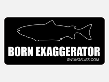 Load image into Gallery viewer, Sticker - Born Exaggerator