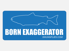 Load image into Gallery viewer, Sticker - Born Exaggerator